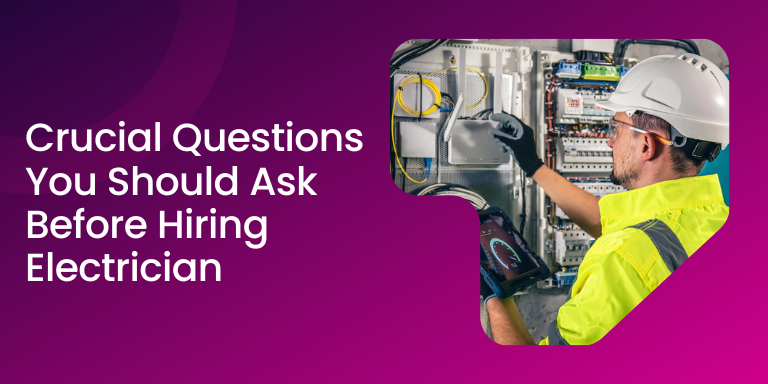 Crucial-Questions-You-Must-Ask-Your-Local Electrician
